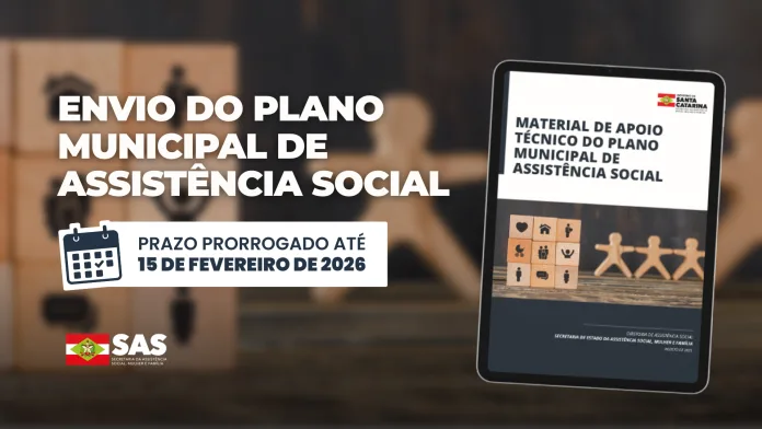 Prazo para municípios enviarem os Planos Municipais de Assistência Social encerra neste domingo